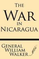 The War in Nicaragua 0816508828 Book Cover