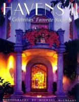 Havens II: Celebrity Lifestyles (Celebrities Favorite Rooms) 1575440466 Book Cover