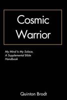 Cosmic Warrior 138882101X Book Cover