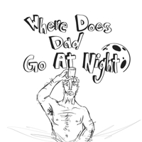 Where Does Dad Go At Night B0CTXCWH3T Book Cover