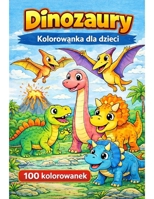 Dinozaury- Wielka Kolorowanka dla Dzieci: 100 kolorowanek (Polish Edition) B0GFPP8N1N Book Cover
