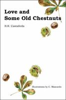 Love and Some Old Chestnuts 1546225102 Book Cover