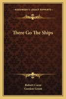 There Go The Ships 1432569767 Book Cover