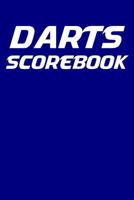 Darts Scorebook: 6x9 darts scorekeeper with checkout chart and 100 scorecards 1794696172 Book Cover