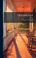 Old Halifax B0FJSPF8GF Book Cover