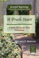 A Fresh Start: A Bible Study for New Christians B0H9P2QSGQ Book Cover