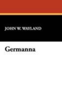 Germanna: Outpost of Adventure, 1714-1956 1258499959 Book Cover
