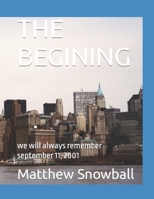 The Begining: we will always remember september 11, 2001 B09TMZ3KS7 Book Cover