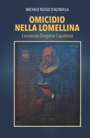 OMICIDIO NELLA LOMELLINA: L'Avvocato Diogene Capatosta (Italian Edition) B0FJSML46L Book Cover
