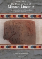 The Decipherment of Minoan Linear A, Volume I, Part VI: Hurrians and Hurrian in Minoan Crete: Indices and glossaries 4 9083275450 Book Cover