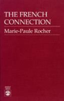 The French Connection: A Quick Approach to Spoken French 0819170755 Book Cover