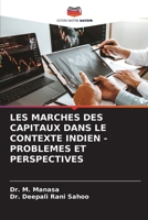 Les Marches Des Capitaux Dans Le Contexte Indien - Problemes Et Perspectives (French Edition) 6208090806 Book Cover