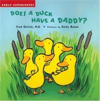 Does a Duck Have a Daddy? 1593540329 Book Cover