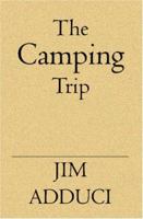 The Camping Trip 1594570302 Book Cover