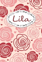 Lila: Personalized Name Journal / 120 Pages / Dot Grid / Roses cover design / Perfect for journaling and writing notes. 1671555481 Book Cover