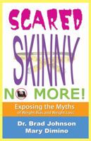 Scared Skinny No More! 1620061856 Book Cover