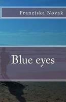 Blue eyes 1523317760 Book Cover