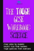 The Tough GCSE Workbook: Science 1913683605 Book Cover