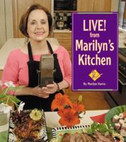 Live! From Marilyn’s Kitchen 1589801652 Book Cover