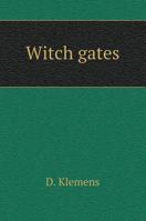 Witch gates 5519574693 Book Cover