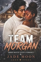 Team Morgan: AMBW Winter Sports Romance B08KH3S612 Book Cover