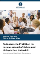 Pädagogische Praktiken im naturwissenschaftlichen und biologischen Unterricht (German Edition) 6208619734 Book Cover