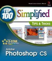 Photoshop X: Top 100 Simplified Tips and Tricks (Visual Read Less, Learn More) 076454182X Book Cover