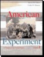 The American Experiment: A History of the United States, Volume I, to 1877 0547056478 Book Cover
