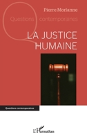 La justice humaine (Questions Contemporaines) (French Edition) 2336492857 Book Cover
