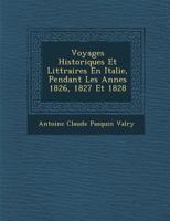 Voyages historiques et littéraire 1286891159 Book Cover