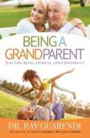 Being a Grandparent 168278455X Book Cover