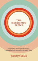 The Sisterhood Effect 1543951228 Book Cover
