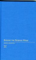 Ending the Science Wars 1594515603 Book Cover