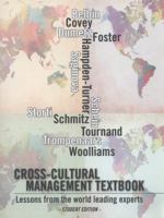 Cross-Cultural Management Textbook : Lessons from the World Leading Experts in Cross-Cultural Management 1479159689 Book Cover