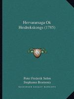 Hervararsaga Ok Heidrekskongs (1785) 1165484633 Book Cover
