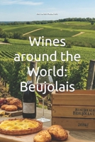 Wines around the World: Beujolais (Vinhos pelo Mundo) B0DRNRLSXV Book Cover