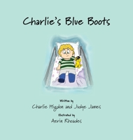 Charlie's Blue Boots 1970037423 Book Cover