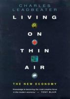 Living on Thin Air: The New Economy 0140277935 Book Cover
