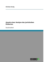 Ansatz einer Analyse des juristischen Diskurses 3638778819 Book Cover