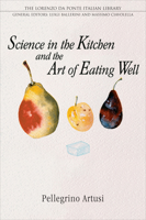 La scienza in cucina e l'arte di mangiar bene. Manuale pratico per le famiglie compilato da Pellegrino Artusi 0802086578 Book Cover