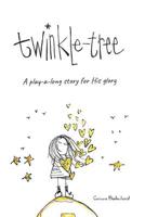 Twinkle-Tree: a Play-a-long story for His glory 0620832630 Book Cover