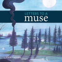 Letters to a Muse 0578166445 Book Cover