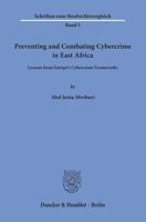 Preventing and Combating Cybercrime in East Africa.: Lessons from Europe's Cybercrime Frameworks. 3428156013 Book Cover