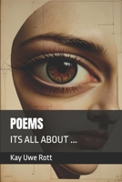 POEMS: ITS ALL ABOUT ... B0BYM483TV Book Cover