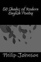 50 Shades of Modern English Poetry 1494806428 Book Cover