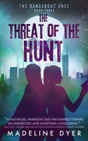 The Threat of the Hunt: The Dangerous Ones (Untamed Series) 1912369079 Book Cover
