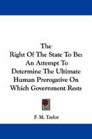 The Right of the State to Be 1240101473 Book Cover