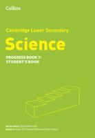 Cambridge Lower Secondary Science Progress Student’s Book: Stage 7 0008679320 Book Cover