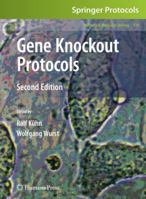 Gene Knockout Protocols: Second Edition (Methods in Molecular Biology) 1934115266 Book Cover
