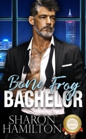 Bone Frog Bachelor: Bachelor Tower Series 1945020881 Book Cover